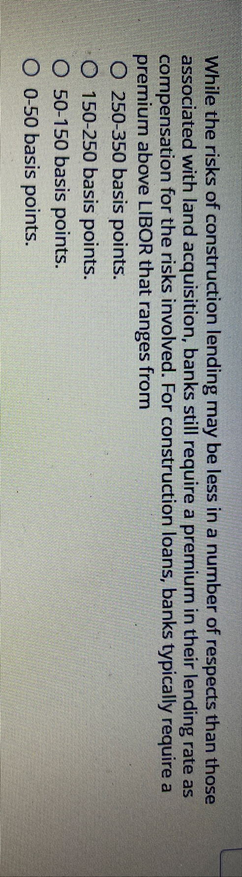 While the risks of construction lending may be