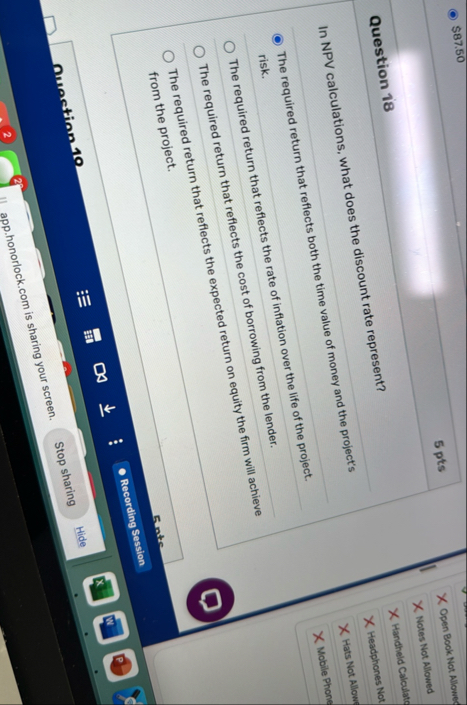 $ 8 7 . 5 0 Question 1 8 In NPV calculations,