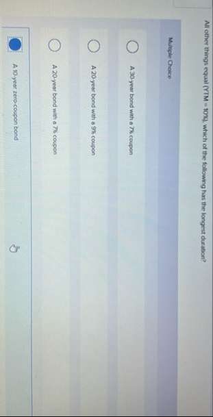 All other things equal ( YTM = 1 0 2 9 , which of