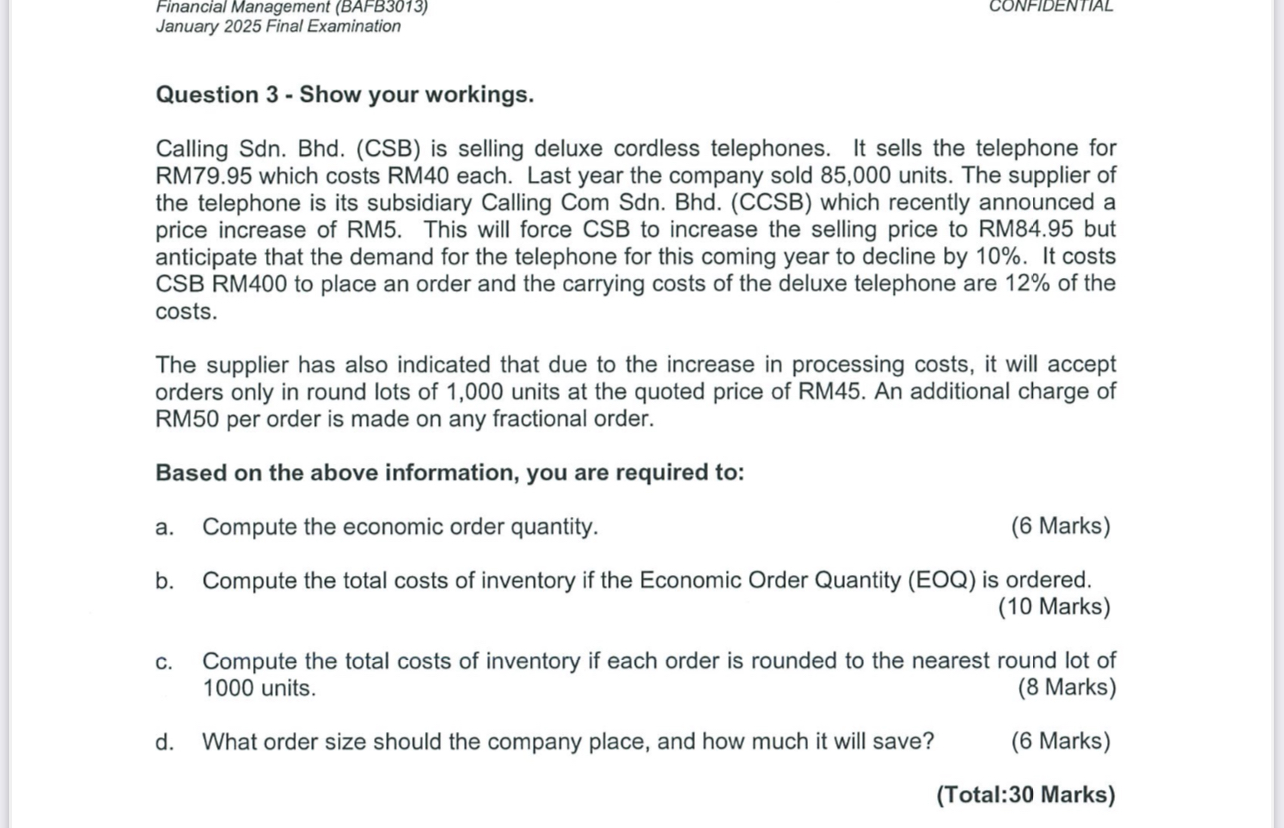 Question 3 - Show your workings. Calling Sdn .