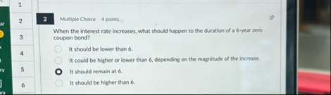 1 2 2 Multiple Cholce 4 points When the interest