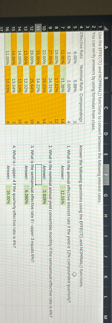 Use the EFFECT ( ) and NOMINAL ( ) functions to
