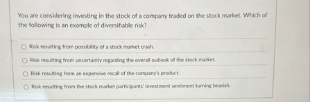 You are considering investing in the stock of a