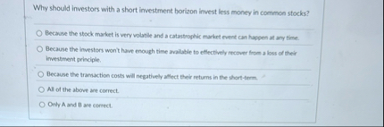 Why should investors with a short imvestment
