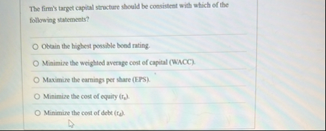 The firm's target capital structure should be