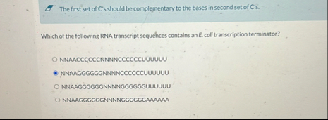 The first set of C ' s should be complementary to