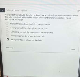 2 Multiple Choice 3 points A lending officer at