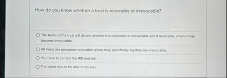 How do you know whether a trust is revocable or