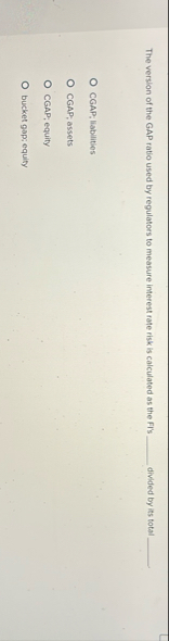 The version of the GAP ratio used by regulators