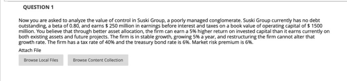 QUESTION 1 Now you are asked to analyze the value