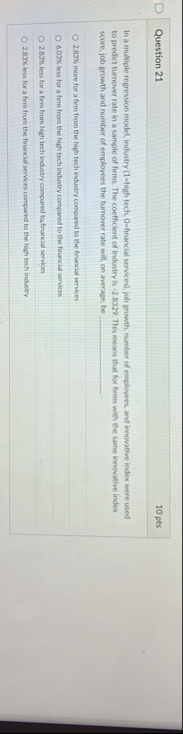 Question 2 1 1 0 pts In a multiple regression