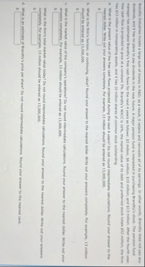 Brandtly Industries invests a large sum of money