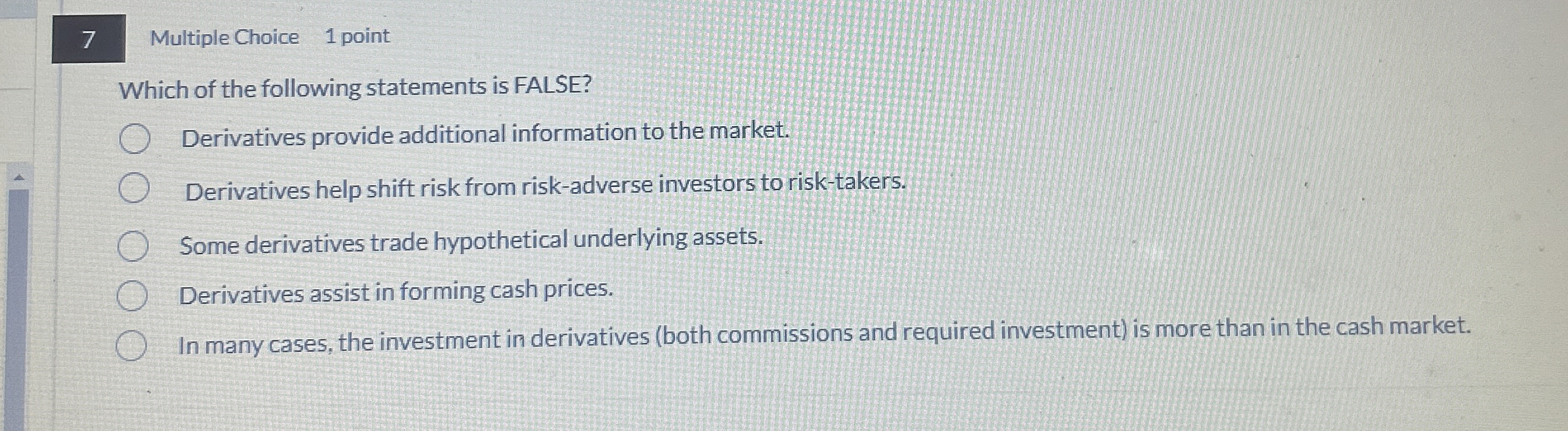 7 Multiple Choice 1 point Which of the following