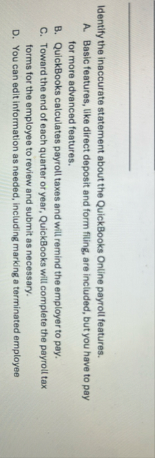 Identify the inaccurate statement about the