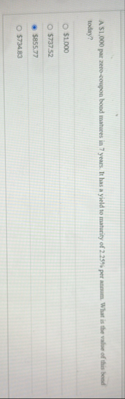 A $ 1 , 0 0 0 par zero - coupon bond matures in 7