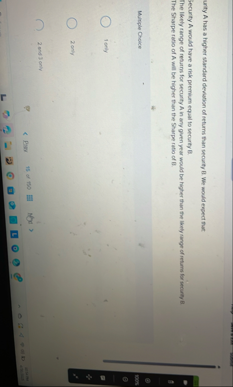 urity A has a higher standard deviation of