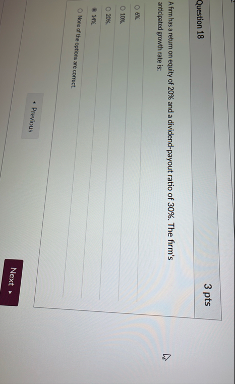 Question 1 8 3 pts A firm has a return on equity