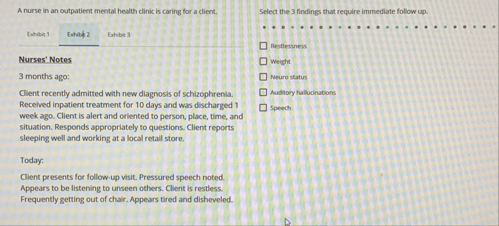 A nurse in an outpatient mental health clinic is