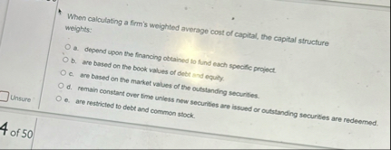 When calculating a firm's weighted average cost