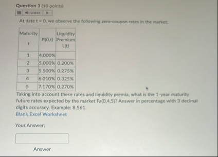 Question 3 ( 1 0 points ) themen At date t = 0 ,