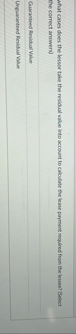 what cases does the lessor take the residual