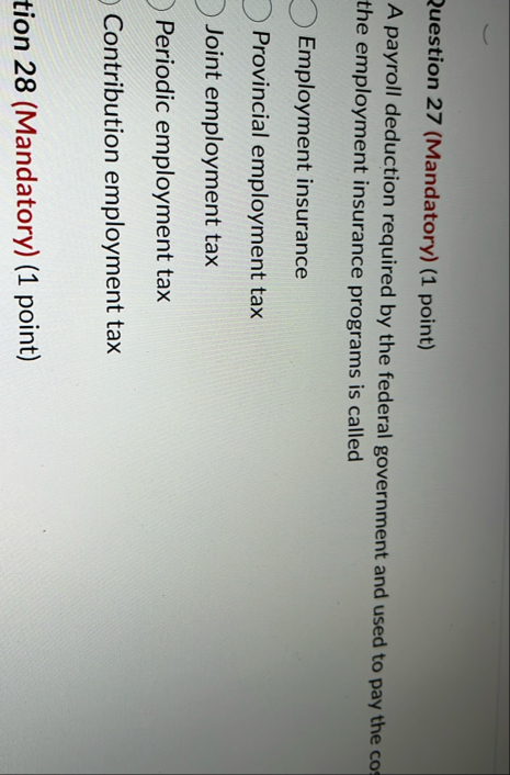 2 uestion 2 7 ( Mandatory ) ( 1 point ) A payroll