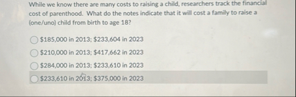 While we know there are many costs to raising a