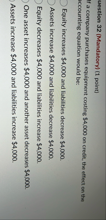 uestion 3 2 ( Mandatory ) ( 1 point ) If a