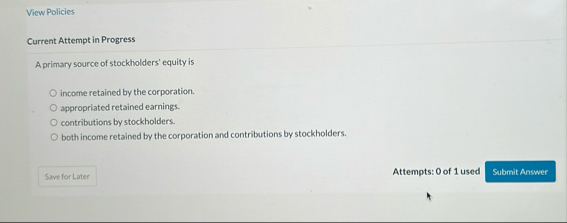 View Policies Current Attempt in Progress A