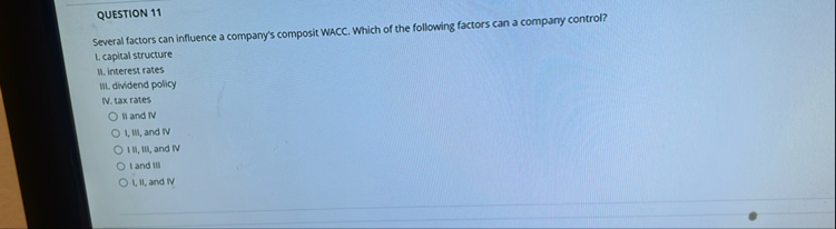 QUESTION 1 1 Several factors can influence a
