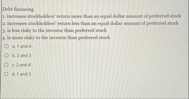 Debt financing increases stockholders' return