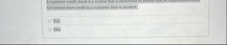 A customer credit check is a control that is