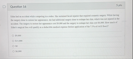 Question 1 6 5 pts Edna had an accident while