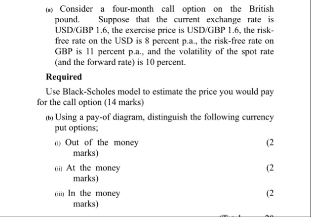 ( a ) Consider a four - month call option on the