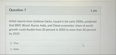 Question 7 1 pts Initial reports from Goldman