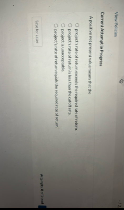 View Policies . 1 2 Current Attempt in Progress A
