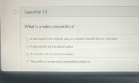 Question 1 3 What is a value proposition? A