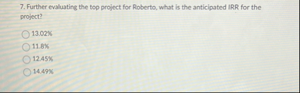 Further evaluating the top project for Roberto,