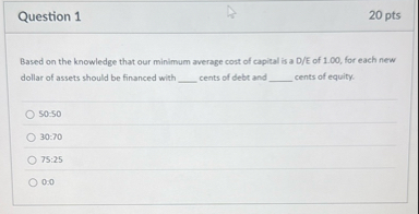 Question 1 2 0 pts Based on the knowledge that