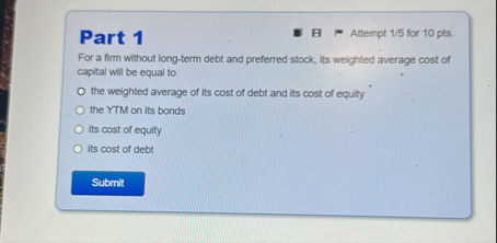 Attempt 1 5 for 1 0 pts . For a firm without long