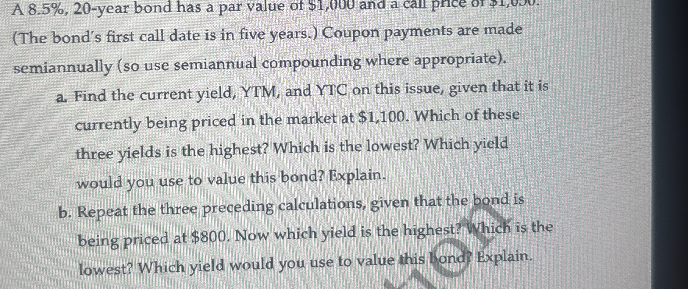 ( The bond's first call date is in five years. )
