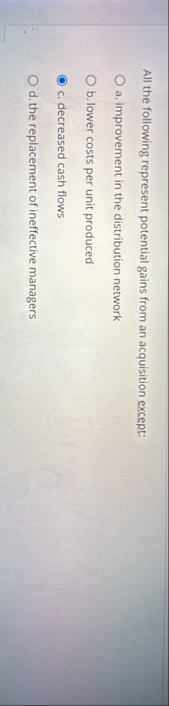 All the following represent potential gains from