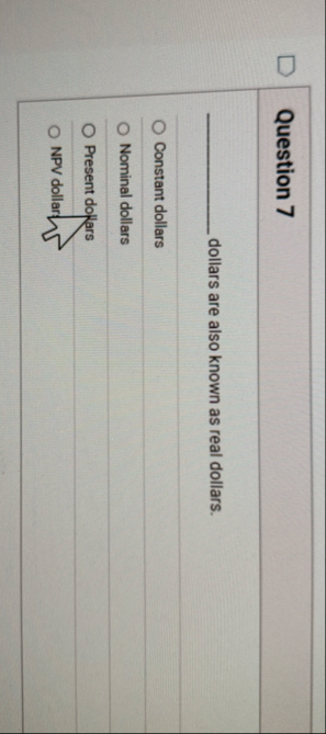 Question 7 dollars are also known as real