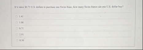 If it takes $ 0 . 7 1 U . S . dollars to purchase