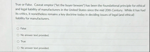 True or False. Civeat emptor ( ' iet the boyer