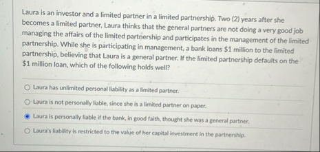 Laura is an investor and a limited partner in a