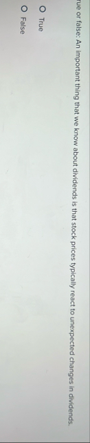 rue or false: An important thing that we know