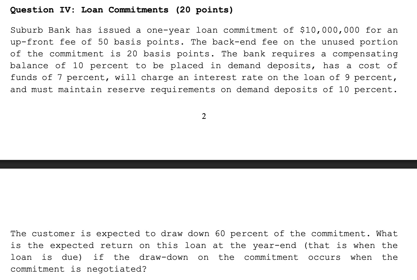 Question IV: Loan Commitments ( 2 0 points )
