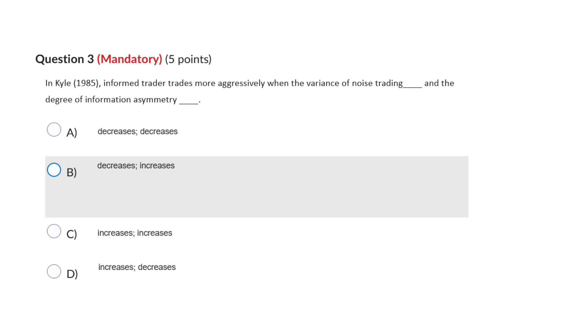 Question 3 ( Mandatory ) ( 5 points ) In Kyle ( 1