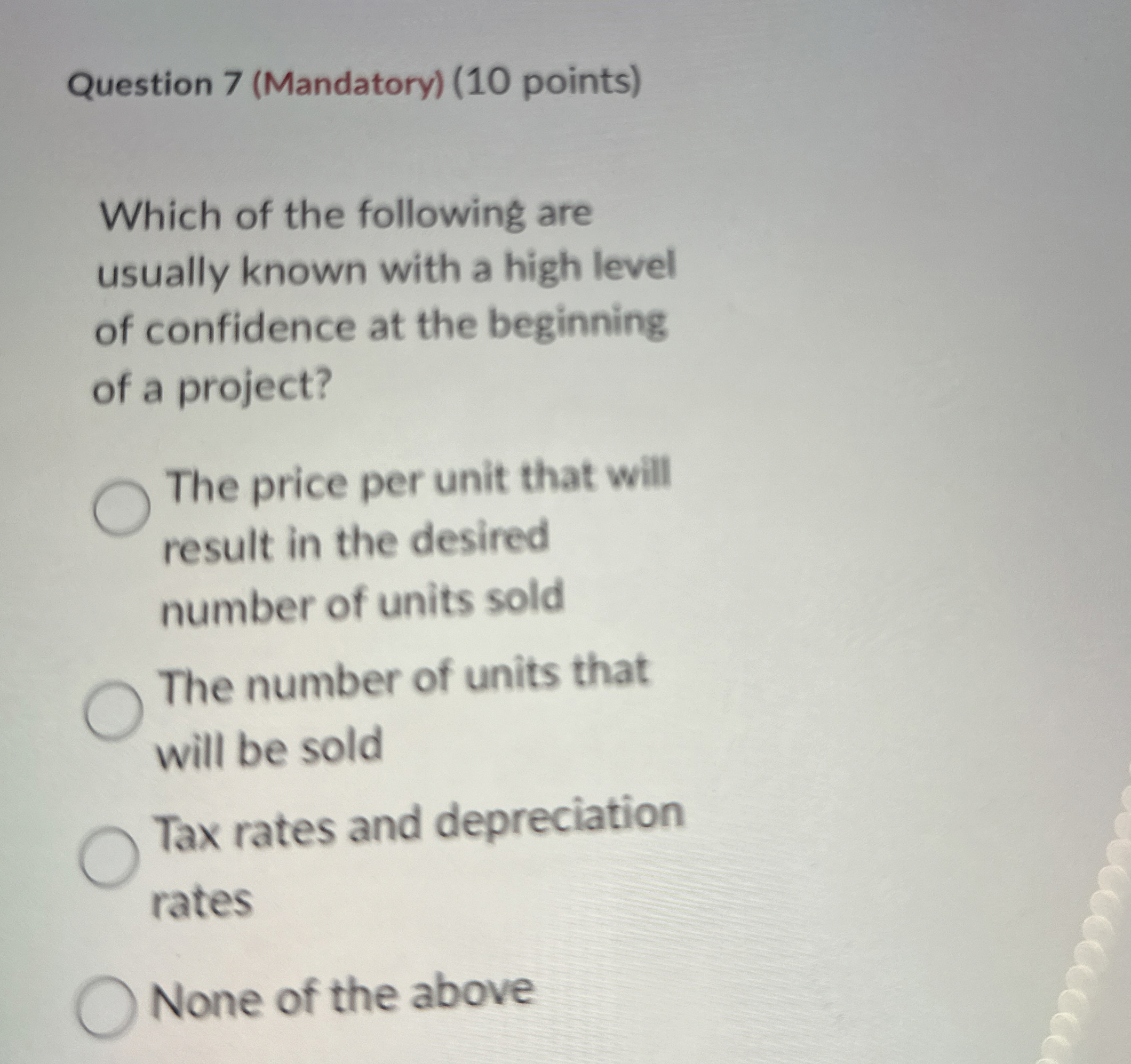 Question 7 ( Mandatory ) ( 1 0 points ) Which of